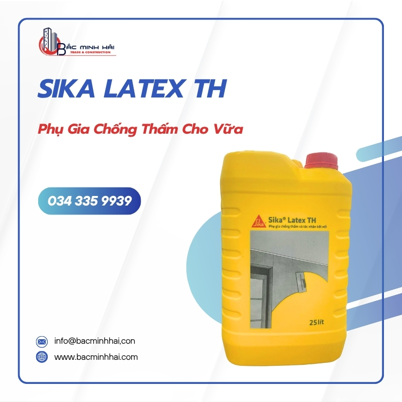 Sika Latex TH - Phụ gia chống thấm